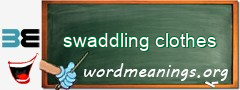 WordMeaning blackboard for swaddling clothes